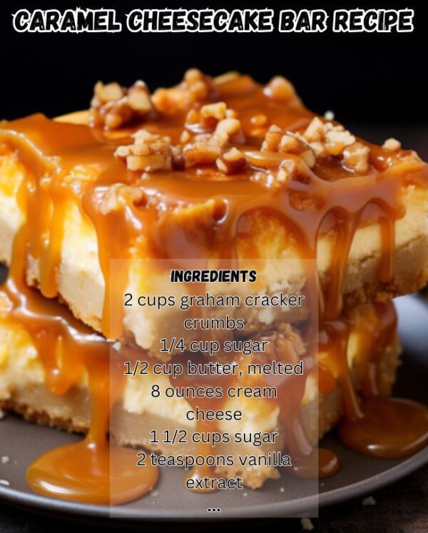  Caramel Cheesecake Bar Recipe