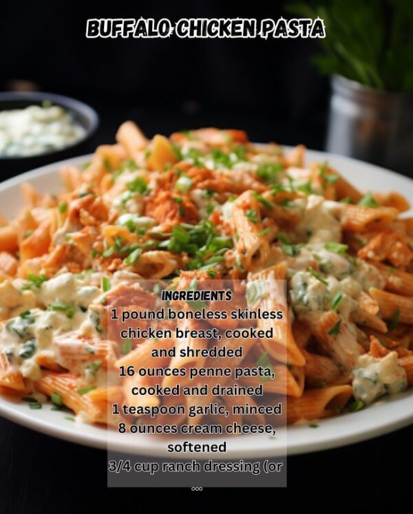 Creamy Buffalo Chicken Pasta Recipe