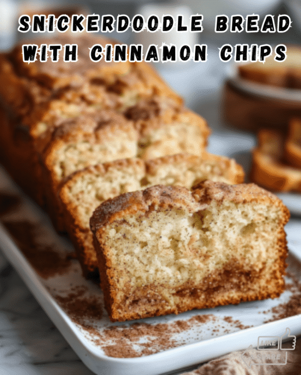 Cinnamon Chip Snickerdoodle Bread