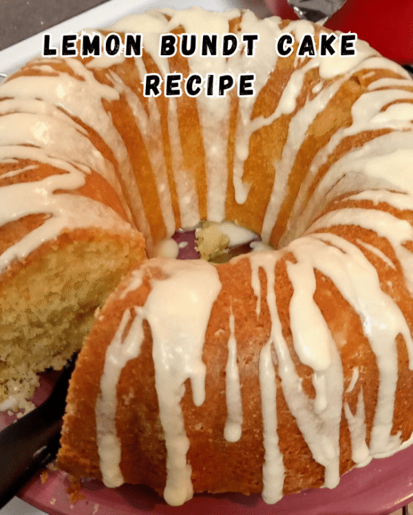 Lemon Bundt Cake Recipe