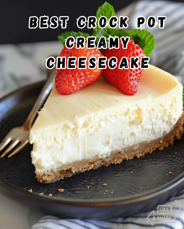 Crock Pot Creamy Cheesecake