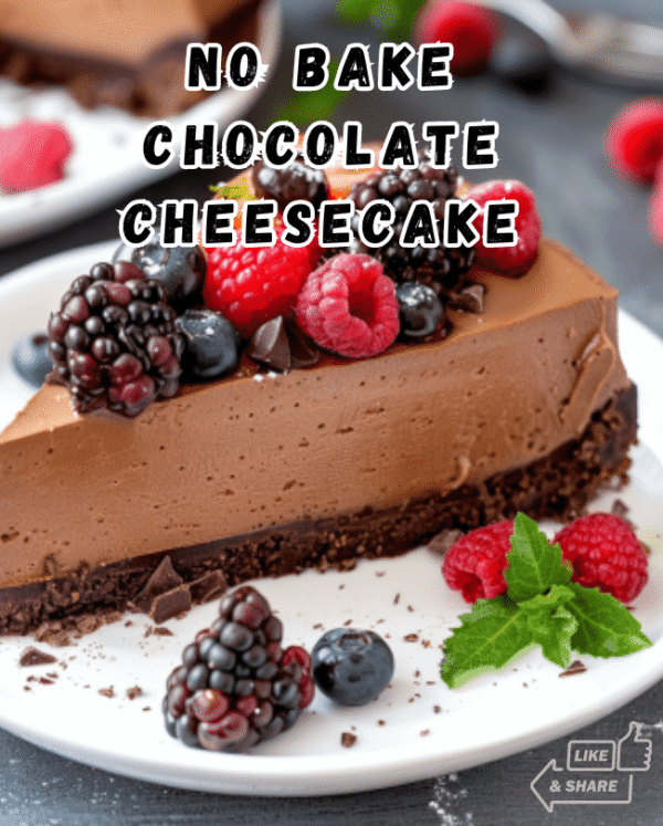 No-Bake Chocolate Cheesecake Recipe